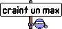 :craint: